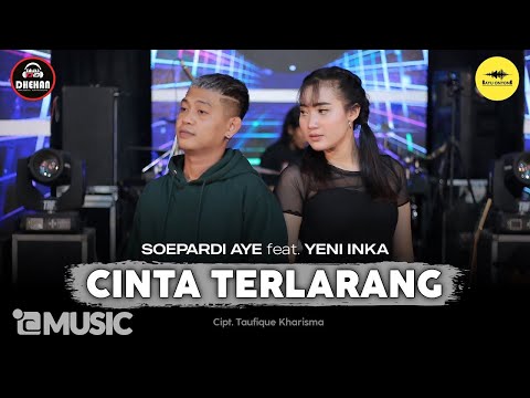 Soepardi Aye feat. Yeni Inka - Cinta Terlarang (Official Music Video Yi Production)