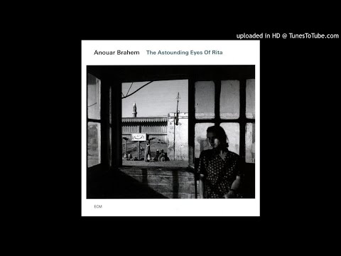 Anouar Brahem - The Astounding Eyes of Rita [320kbps, best pressing]