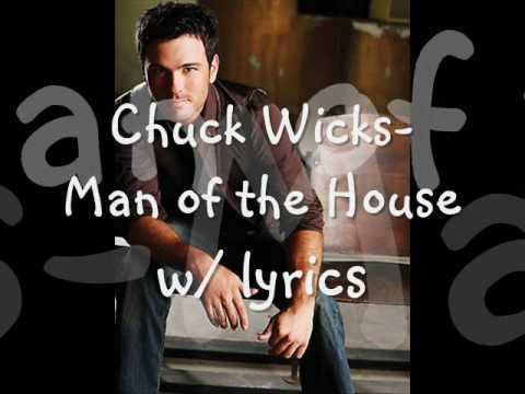 Chuck Wicks-man of the house