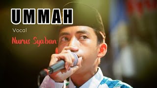 Download lagu Ummah - Vocal Nurus Sya'ban (Syubbanul Muslimin) mp3