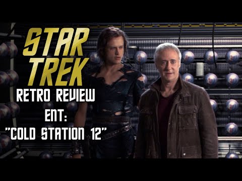 Star Trek Retro Review: "Cold Station 12" (ENT) | The Augments