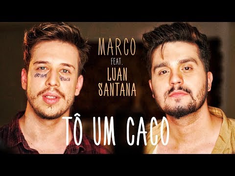 Tô Um Caco (part. Marco) - Luan Santana
