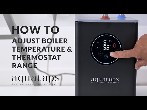 How to Adjust Your Aquatap Boiler Temperature & Thermostat Range