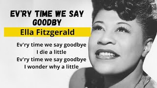 Ev&#39;ry Time We Say Goodbye - Ella Fitzgerald Lyrics (HD)