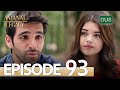 Amanat (Legacy) - Episode 93 | Urdu Dubbed | Season 1 [ترک ٹی وی سیریز اردو میں ڈب]