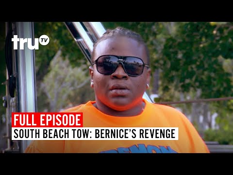 South Beach Tow | Season 5: Bernice's Revenge | Watch the Full Episode | truTV