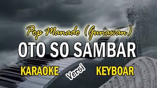 Download lagu Karaoke OTO SO SAMBAR // Gunawan // nada rendah mp3