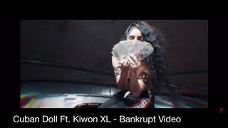 Cuban Doll Ft. Kiwon XL - Bankrupt Remix (Official Video)