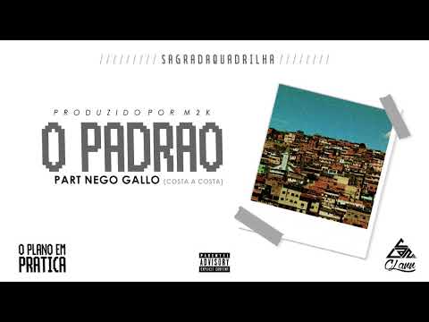 09 - Clann - O Padrão part. Nego Gallo [prod. M2K]
