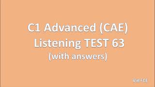 C1 Advanced (CAE) Listening Test 63 with answers
