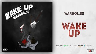 Warhol.SS - Wake Up