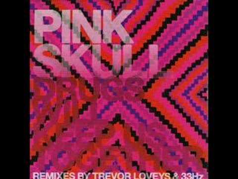 Pink Skull - Drugs Will Keep Us Together