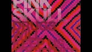 Pink Skull - Drugs Will Keep Us Together