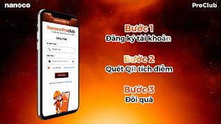 Ứng dụng Nanoco ProClub - hướng dẫn tích điểm & đổi quà