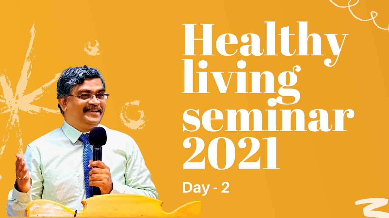 Healthy living seminar 2021 | Day - 2 | JESUS GIVES MINISTRIES | ANHOP JOY CHURCH, Pr. ARUL SELVARAJ