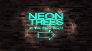 Neon Trees - In The Next Room
