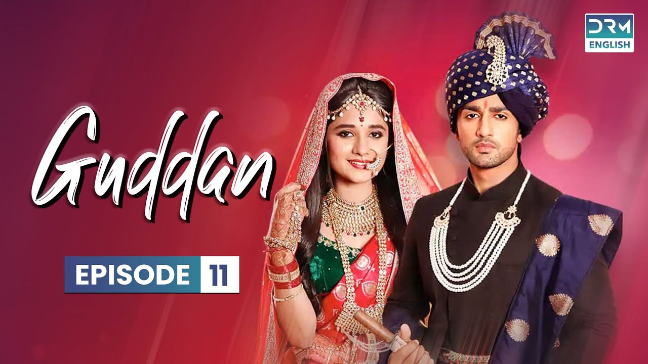 GUDDAN S1 Episode 11 | Guddan Tumse Na Ho Payega | Hindi Drama in English Dub | G371O ｜G3716