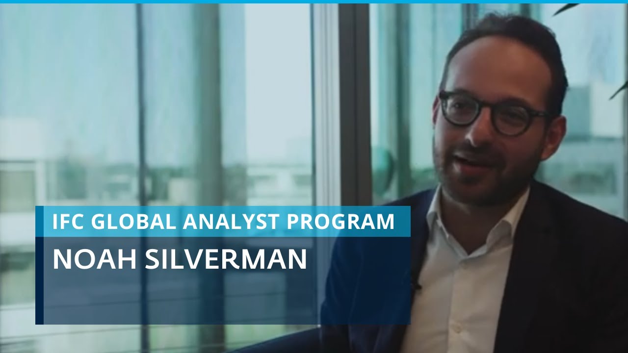 Noah Silverman — IFC Global Analyst Program