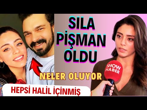 Sıla Türkoğlu, Halil'den Ayrıldığına Pişman Olduğunu Ağzından Kaçırdı. Her Şey Halil İçinmiş.