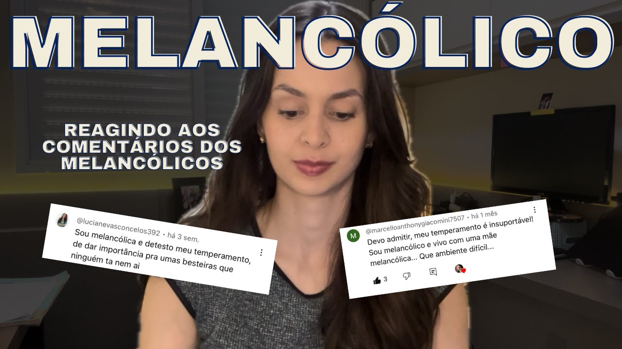 Reagindo aos comentários dos MELANCÓLICOS