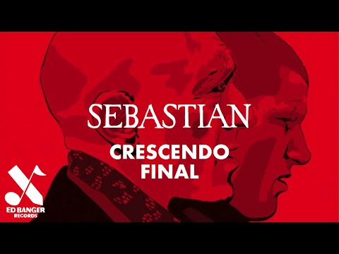 SebastiAn - Crescendo (Final) [Official Audio]