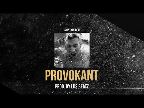 GZUZ ft. BOYSINDAHOOD TYPE - PROVOKANT (Prod. by Ld$)
