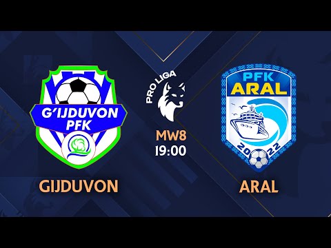 Pro liga | 8-tur G'IJDUVON - ARAL