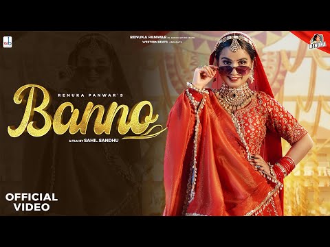 Renuka Panwar : Banno (Official Video) | Riyaazi | Sahil Sandhu | New Haryanvi Song Haryanvi 2023