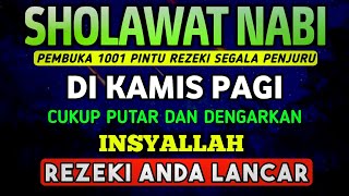 Download lagu SHOLAWAT PENARIK REZEKI PALING DAHSYAT, Sholawat Nabi Muhammad SAW, SALAWAT JIBRIL PALING MERDU mp3