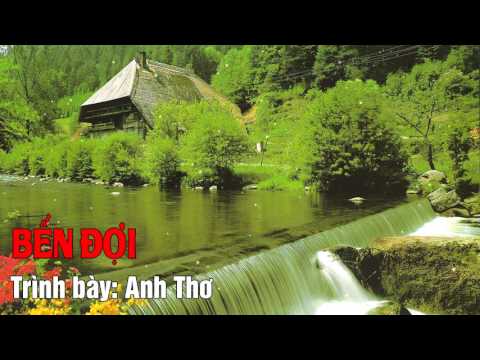 Bến Đợi - Anh Thơ [Audio]