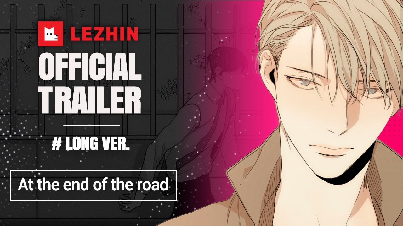 At the End of the Road (Long ver.) | BL Webtoon Trailer - Lezhin Comics