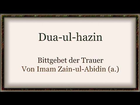 Dua Al Hazin - Bittgebet der Trauer