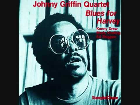 Johnny Griffin Quartet   Blues for Harvey   Alone Again
