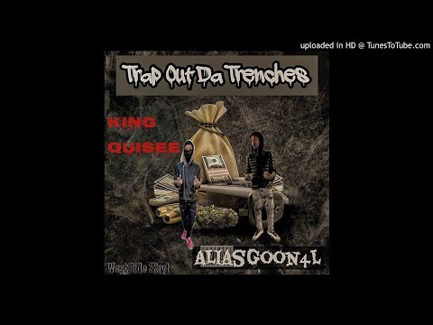 KingQuisee-Trenches(*Official Audio *)