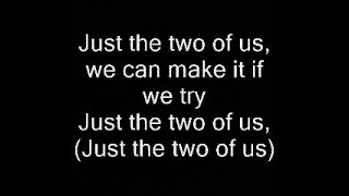 Just The Two of Us (lyrics) - Will Smith