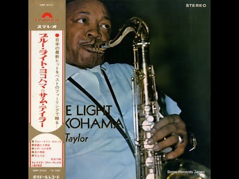 Sam Taylor サム・テイラー~~サクソフォーンで吹く Beautiful Japanese sacsaphone Music