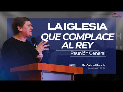 LA IGLESIA QUE COMPLACE AL REY 👑// Casa De Dios // Reunión General