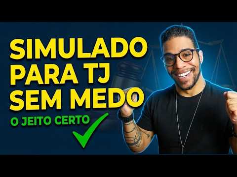 CONCURSO TJ SP, TJ CE e TJ AM 2026: Como Fazer Simulados Sem Medo (O Jeito Certo) | Nível Médio