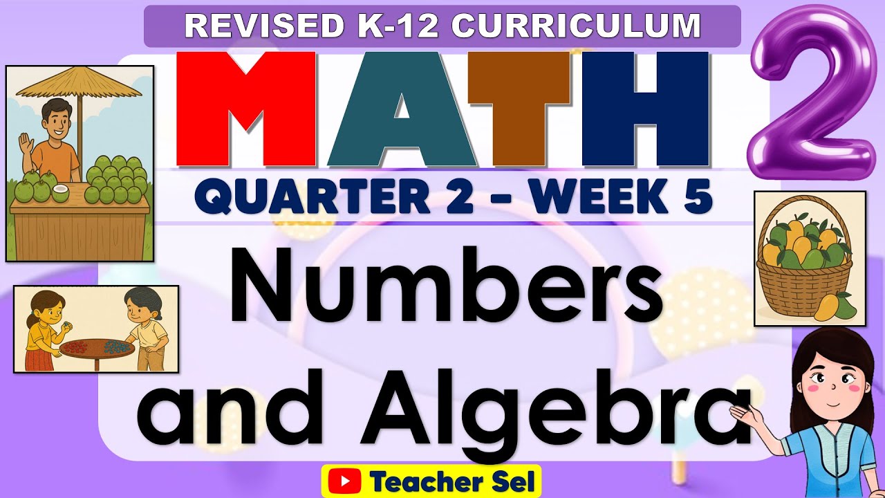 Math 2 Quarter 2 Week 5 Revised K-12 Numbers and Algebra
