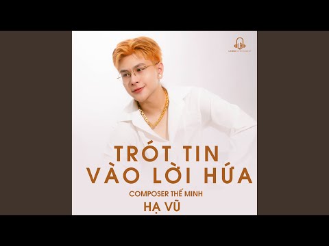 Trót Tin Vào Lời Hứa