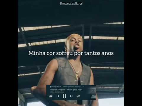 Dfideliz feat Dagrace - Batom (status Whatsapp)