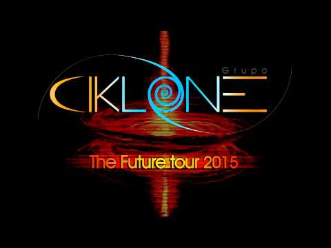 Grupo CiKlone Promocional 2015