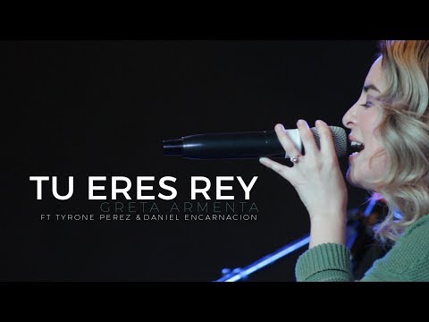 TU ERES REY by GRETA ARMENTA