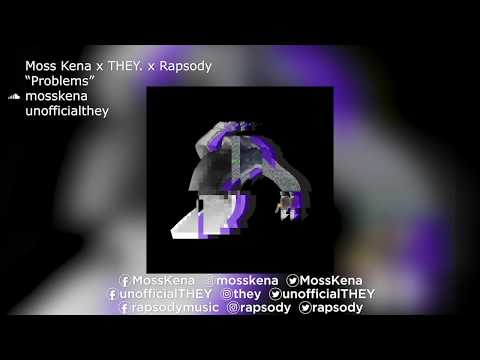 Moss Kena x THEY. x Rapsody | "Problems"