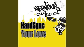 Your Love (Work Dat Mix)