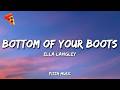 Ella Langley - Bottom Of Your Boots (Lyrics)