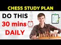 Chess Study Plan To Reach 2000 ELO Faster | 30-Minutes Training Daily