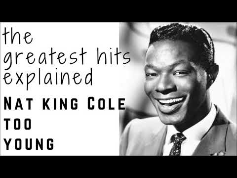The Story: Nat King Cole - Too Young (1951)