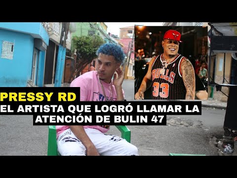 PRESSY RD CUENTA COMO FUE ELEGIDO POR BULIN 47 A PARTICIPAR EN EL TEMA QUE NARRA SU VIDA
