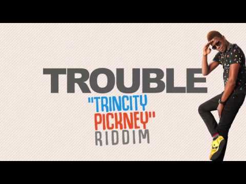 Fadda Moses - Trouble (Trincity Pickney Riddim) "2017 Soca"